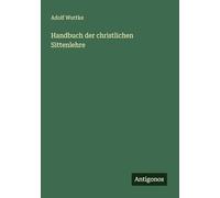 Handbuch der christlichen Sittenlehre