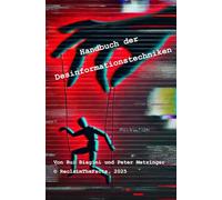 Handbuch der Desinformationstechniken: Was Sie schon immer über die 33 Techniken wissen wollten, mit denen man sie zu manipulieren versucht