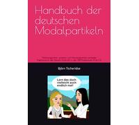Handbuch der deutschen Modalpartikeln: Lern das doch vielleicht auch endlich mal!