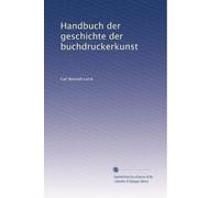 Handbuch der geschichte der buchdruckerkunst: Volume 2