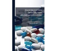 Handbuch Der Praktischen Arzneimittellehre