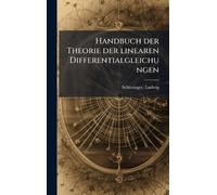 Handbuch der Theorie der linearen Differentialgleichungen