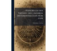 Handbuch der Theorie der linearen Differentialgleichungen