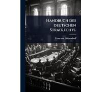 Handbuch des deutschen Strafrechts.