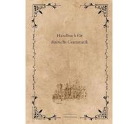 Handbuch für deutsche Grammatik