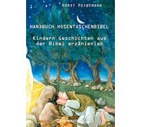 Handbuch Hosentaschenbibel: Kindern Geschichten aus der Bibel erzählen