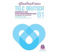 หนังสือ คู่มือเตรียมตัวสอบ Handbuch zur Prüfungsvorbereitung telc Deutsch B1 (ภาษาเยอรมัน - ภาษาไทย) (Schreiben und Sprechen: การเขียนและการพูด): Grammatikniveau A1-B2
