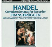 Handel - Complete Sonatas for Recorder - Frans Bruggen
