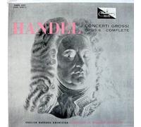 Handel: Concerti Grossi, Op. 6 (Complete) Volume II, No. 5 in D Major / No. 6 in G Minor, English Baroque Orchestra, Conducted by Hermann Scherchen