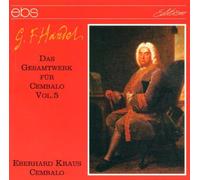 Handel, G.F. - Werke Fuer Cembalo Vol.5