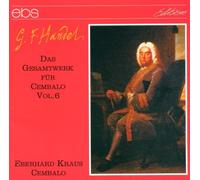 Handel, G.F. - Werke Fuer Cembalo Vol.6