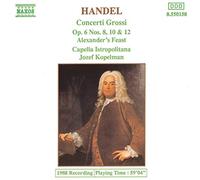 Handel Georg Friedri - Concerti grossi op.6 nos 8, 10 & 12