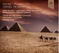 Doyle, Julia King, Robert Teuscher, Lydia - Haendel Arr. Mendelssohn : / Israel In Ägypten (1833) The King’S Consort / Soloists / Robert King