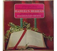 Handel's Messiah Featuring the Famous Hallelujah Chorus