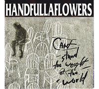 Handfullaflower - Can't Stand the Weight of the