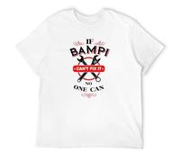 HANDINGMIAO If Bampi Can't Fix It Mens Tshirt Unisex Fathers Day, Birthday, Gift, Present, Funny Size XL