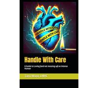 Handle With Care: A Guide to Loving (and not messing up) an Intense Human (Intensity Bundle)