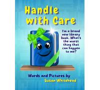 Handle with care: I‘m a brand new library book. What‘s the worst thing that can happen to me?