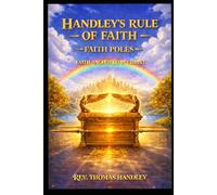Handley's Rule Of Faith - Faith Poles: Faith Anchored In Christ