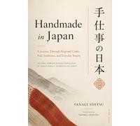 Handmade in Japan: A Journey Through Regional Crafts, Folk Traditions, and Everyday Beauty (Bunbu Press Japan Library)