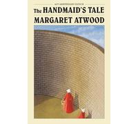 Margaret Atwood – The Handmaid's Tale – Edición Deluxe 40.º Aniversario – Tapa blanda