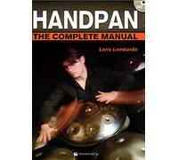 Handpan complete manual. Con DVD in omaggio. Con video in streaming (Didattica musicale)