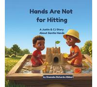 Hands Are Not for Hitting: A Justin & CJ Story About Gentle Hands (Justin & CJ Series)