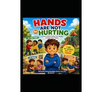 Hands Are Not for Hurting