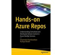 Hands-on Azure Repos: Understanding Centralized and Distributed Version Control in Azure DevOps Services