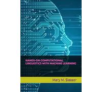 HANDS-ON COMPUTATIONAL LINGUISTICS WITH MACHINE LEARNING