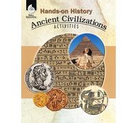 Hands-on History: Ancient Civilizations Activities : Ancient Civilizations Activities