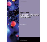 Hands-On Microsoft Windows Server 2008