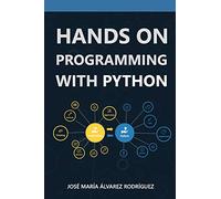 Hands on Programming with Python: Theory and Practice