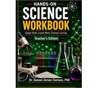 Hands-on Science Workbook Teacher Edition: Engage Hands, Expand Minds. Empower Learning