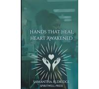 Hands that Heal, Heart Awakened