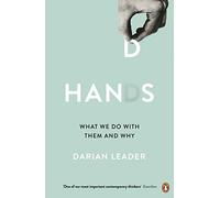 Hands: What We Do with Them - and Why