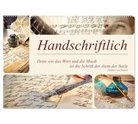 Handschriftlich (Wandkalender 2026 DIN A2 quer), CALVENDO Monatskalender: Der Kalender führt uns auf eine historische Reise durch die bedeutende Rolle ... als Ausdruck von Persönlichkeit und Seele.