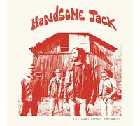 Handsome Jack - Do What Comes Naturally [Vinilo]