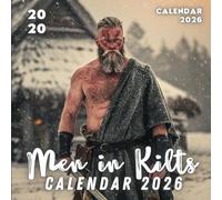 Handsome Men in Kilts 2026 Calendar: A Year of Scottish Tradition and Style