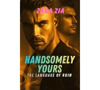 HANDSOMELY YOURS: The language of ruin (Gay lovers collections)