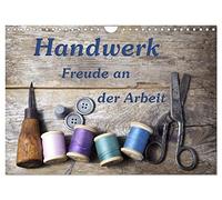 Handwerk - Freude an der Arbeit (Wandkalender 2026 DIN A4 quer), CALVENDO Monatskalender: Schöne Fotografien die verschiedene Handwerksberufe und Werkzeuge zeigen.