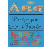 Handwriting and Math Workbook: Workbook for Kids to Help Them Learn to Write Letters and Numbers. 8.5 x 11 inches | 100 Lined Pages for Learning Success. Great for Children of All Ages.
