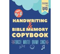 Handwriting & Bible Memory Copybook For Kids Ages 5-8: A FUN Bible Curriculum to Help Children Memorize Scripture by Drawing, Singing, and Practicing Their Penmanship
