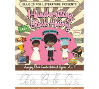 Handwriting Black History: Amazing Black Female Historical Figures A-Z (Cursive Edition)