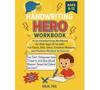 Handwriting Hero Workbook: Print Handwriting Workbook for Kids Ages 8-12, with Fun Facts, Silly Jokes, Creative Missions and Positive Mindset Sentences