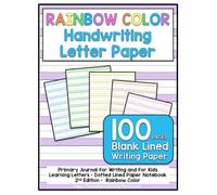 Handwriting Letter Paper - Primary journal for writing and for kids learning letters (2nd Edition- RAINBOW COLOR): 100 pages blank lined writing paper - Dotted lined paper notebook
