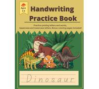 Handwriting Practice Book: Dinosaur Themed Handwriting Practice Book