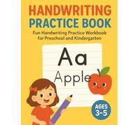 Handwriting Practice Book for Kids Ages 3-5 | Learn to Write Letters, Numbers & Words | Preschool & Kindergarten Writing Workbook with Lined Pages for ... Workbook for Preschool and Kindergarten