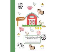 Handwriting Practice Book for Kids Ages 4-6 - Reception & Year 1 KS1 Writing Exercise Book for Summer & Spring Term - Farm Animals Cows, Chickens, Ducks - Pencil Control & Letter Formation