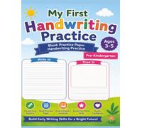 Handwriting Practice: Draw & Write: Blank Handwriting Practice Paper with Drawing Pages | Kids Handwriting Practice Paper | Early Writing Skills Workbook for Preschool, Pre-K & Home-school